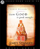 How Good Is Good Enough? by Andy Stanley