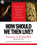 How Should We Then Live? by Francis Schaeffer
