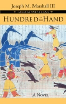 Hundred in the Hand by Joseph M. Marshall III