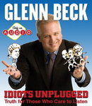 Idiots Unplugged by Glenn Beck