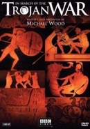 In Search of the Trojan War by Michael Wood