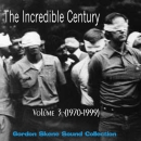 The Incredible Century, Vol. III