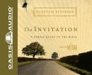 The Invitation: A Simple Guide to the Bible by Eugene H. Peterson