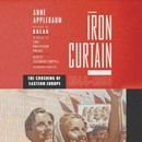 Iron Curtain by Anne Applebaum