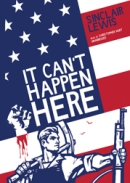 It Can't Happen Here by Sinclair Lewis