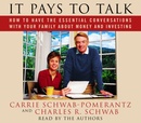 It Pays to Talk by Carrie Schwab-Pomerantz