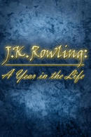 J.K. Rowling: A Year in the Life by J.K. Rowling