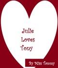 Julie Loves Tony by Miss Tammy