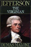Thomas Jefferson and His Time, Vol 1: The Virginian by Dumas Malone