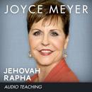 Jehovah Rapha by Joyce Meyer