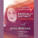 Radically Distinct Radio Podcast by Jenn Morgan