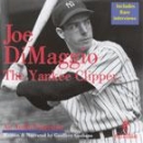 Joe DiMaggio: The Yankee Clipper by Geoffrey Giuliano