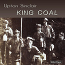 King Coal by Upton Sinclair