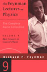 The Feynman Lectures on Physics: Volume 9, Basic Concepts in Classical Physics by Richard P. Feynman