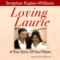Loving Laurie - An Audio Memoir by Strephon Kaplan-Williams