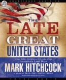 The Late Great United States by Mark Hitchcock