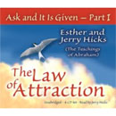 The Law of Attraction: Ask & It Is Given Part 1 by Jerry Hicks
