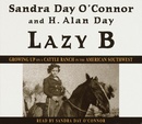 Lazy B by Sandra Day O'Connor