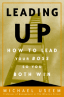 Leading Up by Michael Useem