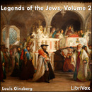 Legends of the Jews, Volume 2 by Louis Ginzberg