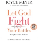 Let God Fight Your Battles by Joyce Meyer