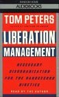Liberation Management by Tom Peters