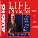 Life Strategies by Dr. Phil McGraw