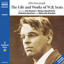 The Life & Works of W. B. Yeats by John Kavanagh