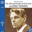 The Life & Works of W. B. Yeats by John Kavanagh