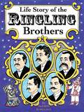 Life Story of the Ringling Brothers by Alfred Ringling