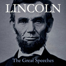 Lincoln: The Great Speeches by Abraham Lincoln