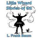 Little Wizard Stories of Oz by L. Frank Baum