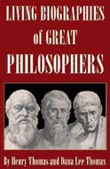 Living Biographies Of Great Philosophers by Henry Thomas