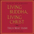 Living Buddha, Living Christ by Thich Nhat Hanh