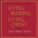 Living Buddha, Living Christ by Thich Nhat Hanh