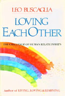 Loving Each Other by Leo Buscaglia