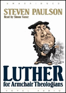 Luther for Armchair Theologians by Steven Paulson