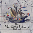 The Maritime History Podcast by Brandon Huebner