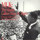 MLK: The Martin Luther King, Jr. Tapes by Martin Luther King, Jr.