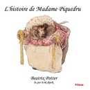 L'histoire de Madame Piquedru by Beatrix Potter