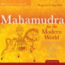 Mahamudra for the Modern World by Reginald A. Ray