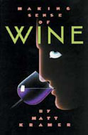 Making Sense of Wine by Matt Kramer