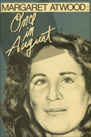 Margaret Atwood: Once in August by Margaret Atwood