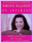 Marianne Williamson on Intimacy by Marianne Williamson