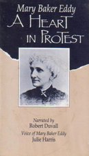Mary Baker Eddy: A Heart in Protest