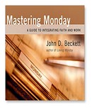 Mastering Monday by John D. Beckett