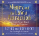 Money, and the Law of Attraction by Esther Hicks