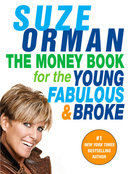 The Money Book for the Young, Fabulous, & Broke by Suze Orman