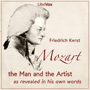 Mozart: The Man and the Artist as Revealed in His Own Words by Friedrich Kerst
