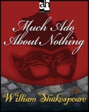 Much Ado About Nothing by William Shakespeare